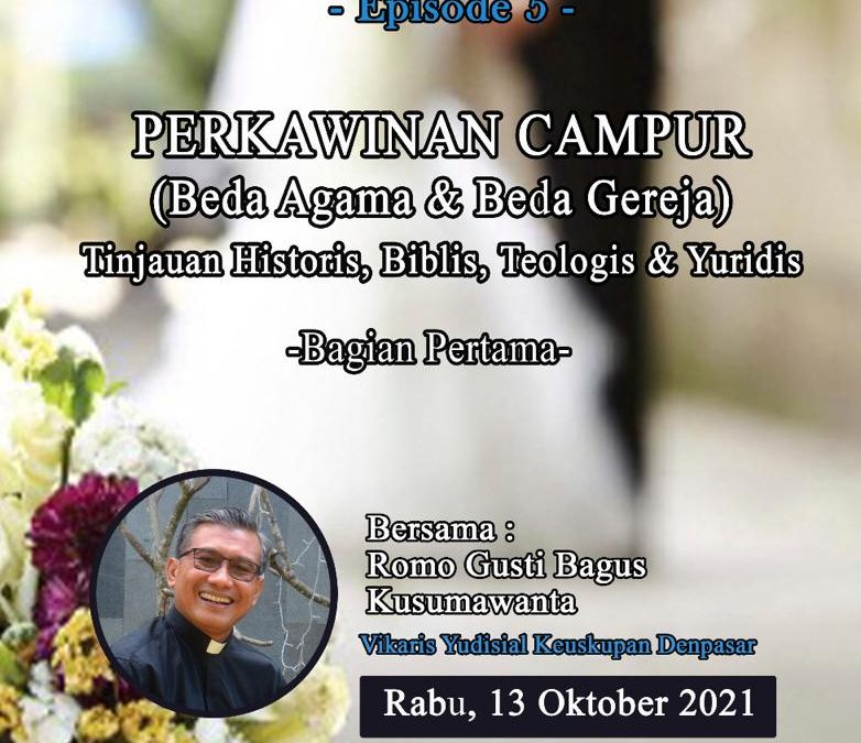 Perkawinan Campur (Beda Agama & Beda Gereja)